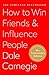 How to Win Friends and Influence People