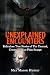 Unexplained Encounters: Rid...