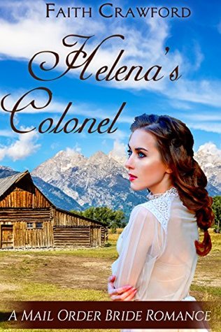Helena’s Colonel (Kindle Edition)