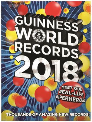 Guinness World Records 2018: Meet our Real-Life Superheroes