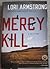 Mercy Kill (Mercy Gunderson Mystery, #2)