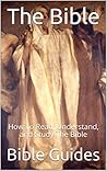 The Bible: How To...