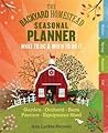 The Backyard Homestead Seasonal Planner by Ann Larkin Hansen The Backyard Homestead Seasonal Planner by Ann Larkin Hansen