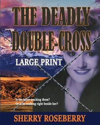 The Deadly Double-Cross