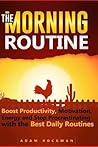 The Morning Routine by Adam Rockman