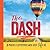 The Dash: Making a Difference With Your Life (Inspirational Gift Book Stocking Stuffer for Moms and Dads)
