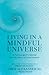 Living in a Mindful Univers...