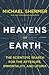 Heavens on Earth: The Scientific Search for the Afterlife, Immortality, and Utopia