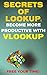 SECRETS OF LOOKUP: BECOME M...