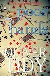 Poor Hands by Oliver Tidy