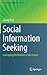 Social Information Seeking by Chirag Shah