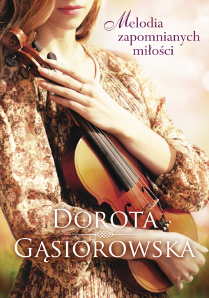 Melodia zapomnianych miłości (Paperback)