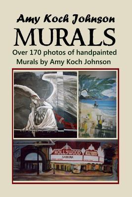 Amy Koch Johnson - Murals: Over 170 Photos of Handpainted Murals by Amy Koch Johnson