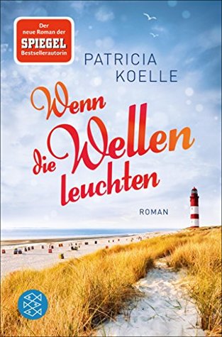Wenn die Wellen leuchten (Kindle Edition)