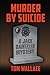 Murder by Suicide (A Jack Dantzler Mysery)