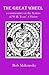 The Great Wheel: a commentary on the System of W.B. Yeats' A Vision (Introduction to Magic)