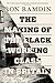 The Making of the Black Working Class in Britain by Ron Ramdin