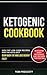 Ketogenic Cookbook by Tom Prescott