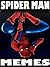 MEMES: Spiderman Homecoming...