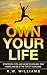 Own Your Life by K.W. Williams