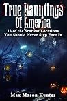 True Hauntings Of...