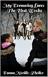 The First Weeks by Donna Neville-Theiler