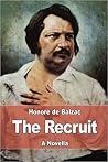 The Recruit [The Conscript] by Honoré de Balzac