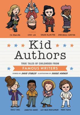 Kid Authors: True Tales of Childhood from Famous Writers (Kid Legends)