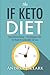 The IF Keto Diet: Intermitt...