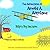 The Adventures of Arnold A. Airplane by Bill Slentz