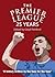 The Premier League: 25 Years