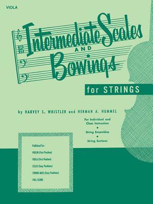 Intermediate Scales And Bowings For Strings - Viola by Harvey S. Whistler & Herman A. Hummel | String Method | Exercises in 7 Major Keys with Slurred Legato Staccato & Détaché Bowings