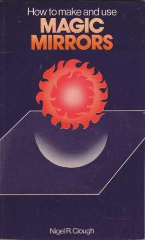 How to Make and Use Magic Mirrors (Paperback)