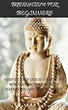 BUDDHISM FOR BEGI...