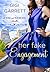 Her Fake Engagement by Gigi Garrett