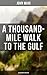 A Thousand-Mile Walk to the Gulf by John Muir