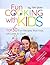 Fun Cooking with Kids by Tim      Gray