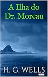 A Ilha do Dr. Moreau (Coleção H.G. Wells) (Portuguese Edition) Book cover for A Ilha do Dr. Moreau (Coleção H.G. Wells) (Portuguese Edition)