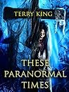 These Paranormal Times