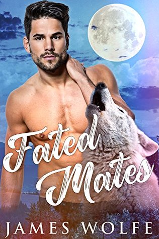 Fated Mates (Destined Mates, #1)