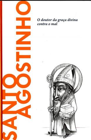 Santo Agostinho: O doutor da graça divina contra o mal (Biblioteca Descubrir la Filosofía #5)