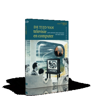 De tijd van televisie en computer (Kleine Geschiedenis van Nederland #10)