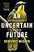 An Uncertain Future: Austra...