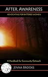 After Awareness: Advocating For Battered Women