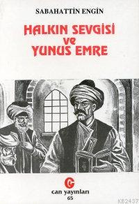 Halkın Sevgisi ve Yunus Emre (Piyes)