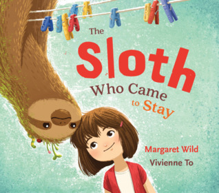 The Sloth Who Came to Stay (Hardcover)