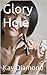 Glory Hole by Kay Diamond
