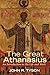 The Great Athanasius: An In...