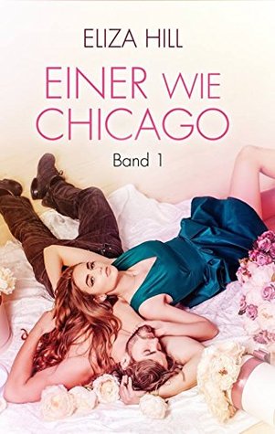 Einer wie Chicago: Band 1 (Kindle Edition)