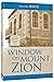 Window on Mount Zion
